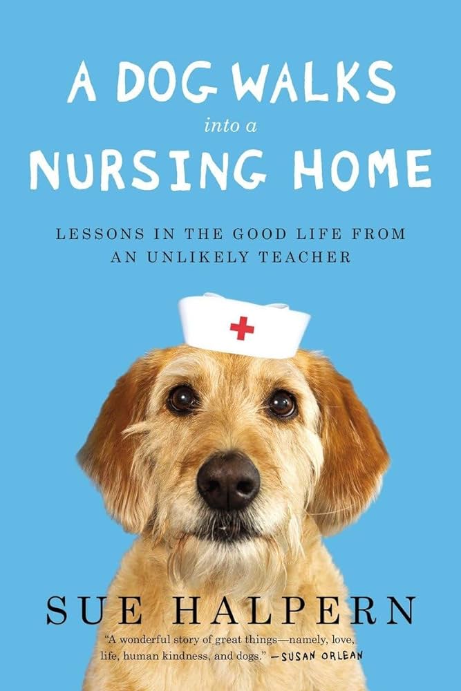 Dog Walks into a Nursing Home cover