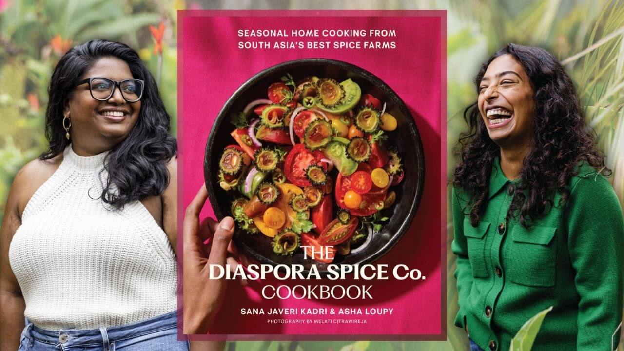 authors Sana Javeri Kadri and Asha Loupy with the cover of their book The Diaspora Spice Co. Cookbook